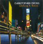 Christopher Cross : Walking in Avalon